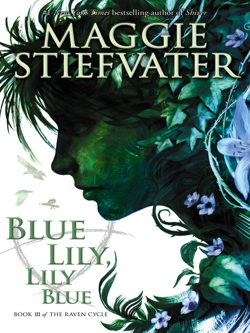 Title details for Blue Lily, Lily Blue by Maggie Stiefvater - Wait list